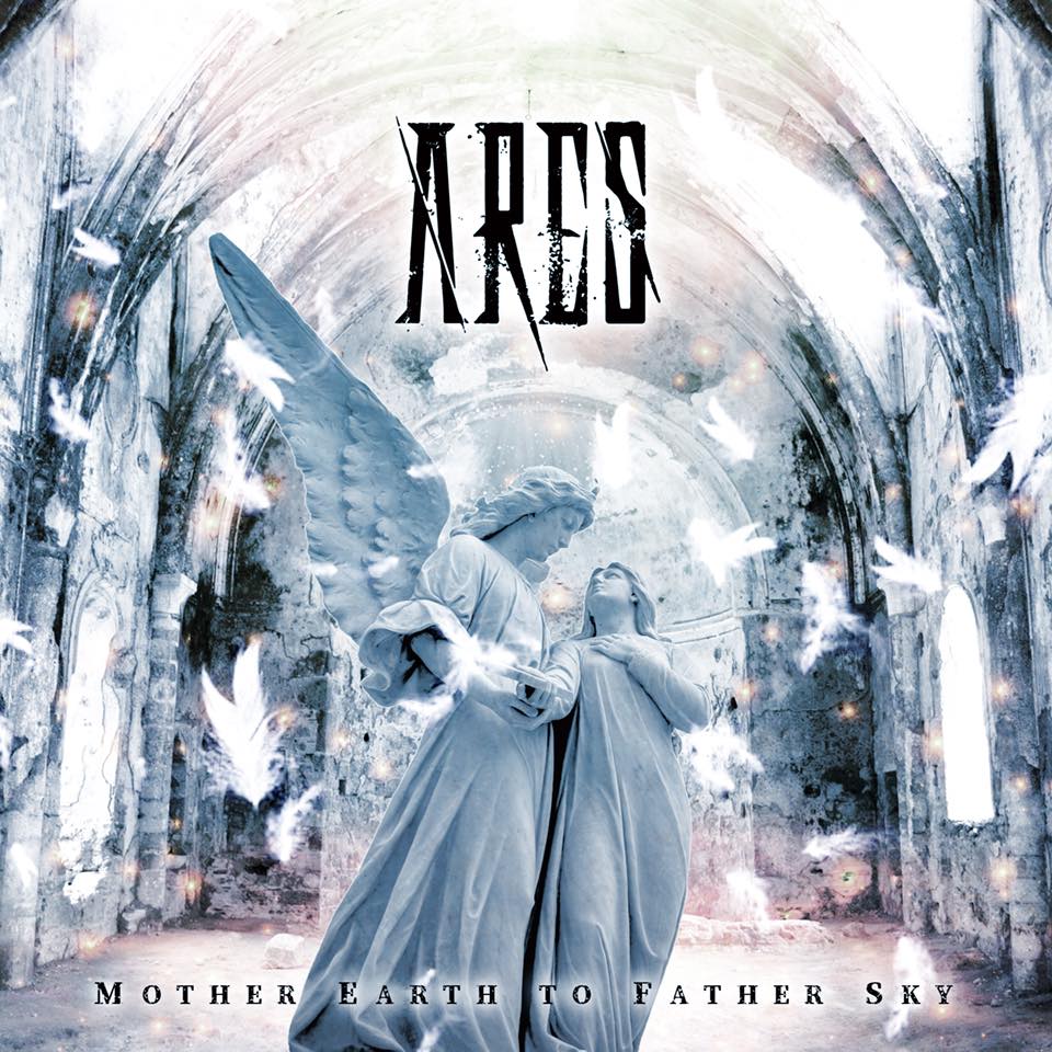 Ares - Mother Earth to Father Sky