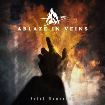 Ablaze in Veins – Fatal Momentum